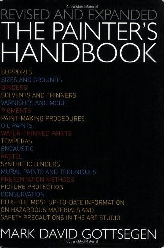 Mark David Gottsegen Painter's Handbook Revised And Expanded Revised Expand 