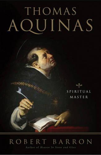 Robert Barron Thomas Aquinas Spiritual Master 