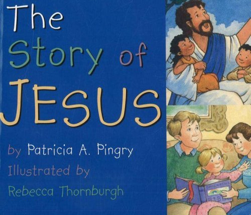 Patricia A. Pingry/Story Of Jesus,The