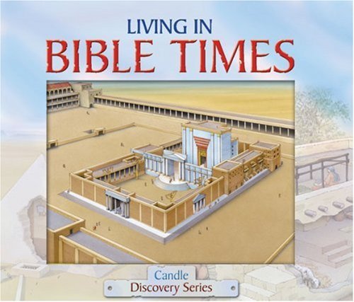 Tim Dowley Living In Bible Times 