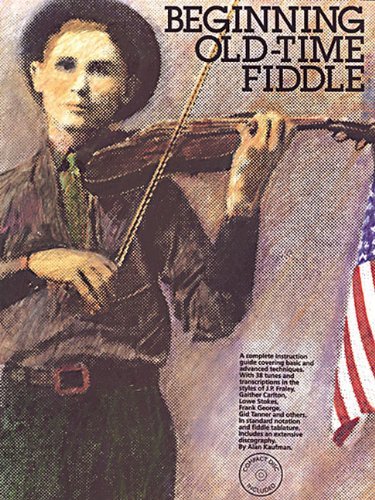 Alan Kaufman Beginning Old Time Fiddle [with CD (audio)] 
