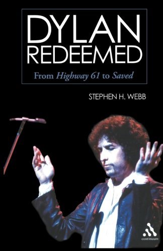 Stephen H. Webb/Dylan Redeemed