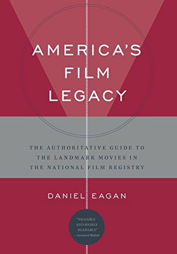 Daniel Eagan/America's Film Legacy@ The Authoritative Guide to the Landmark Movies in