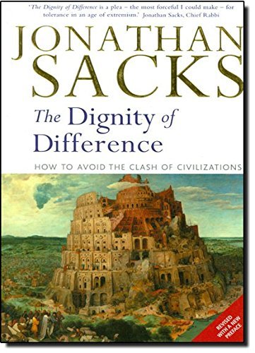 Jonathan Sacks/Dignity of Difference@ How to Avoid the Clash of Civilizations New Revis@0002 EDITION;New Revised