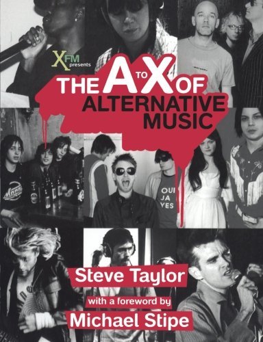 Steve Taylor/The A to X of Alternative Music