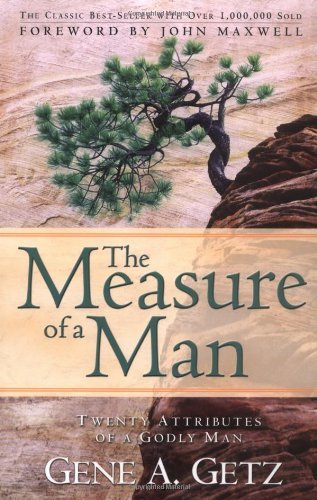 Gene A. Getz/The Measure of a Man