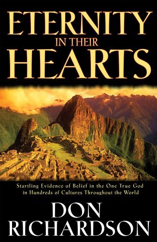 Don Richardson Eternity In Their Hearts 0003 Edition; 