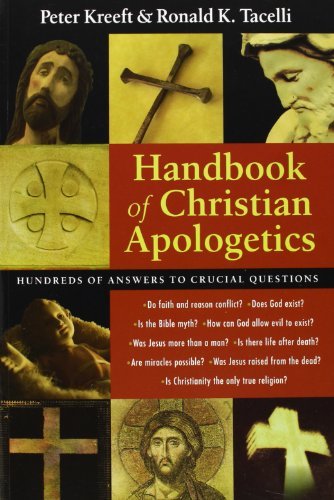 Peter Kreeft/Handbook of Christian Apologetics@ Hundreds of Answers to Crucial Questions
