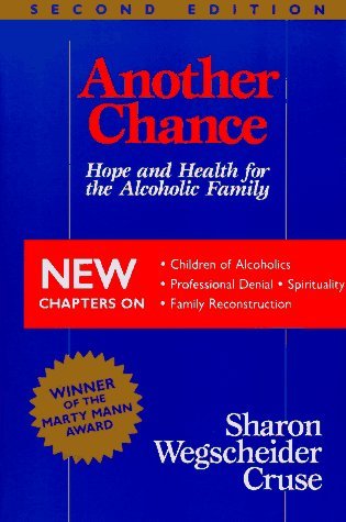 Sharon Wegscheider Cruse Another Chance Hope And Health For The Alcoholic Family 0002 Edition;revised 
