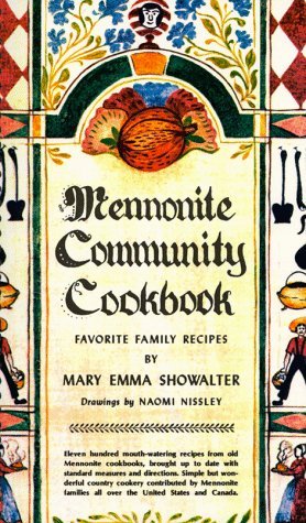 Mary Emma Showalter Mennonite Community Cookbook Revised 