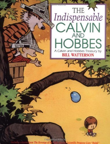 Bill Watterson/The Indispensable Calvin and Hobbes@ A Calvin and Hobbes Treasury Volume 3