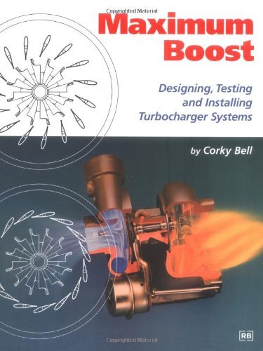 Corky Bell Maximum Boost Designing Testing And Installing Turbocharger S 