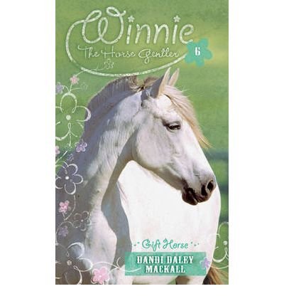 Dandi Daley Mackall Gift Horse 