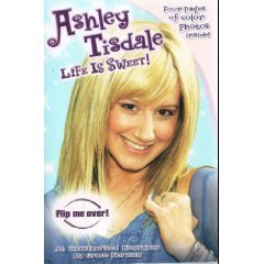 Grace Norwich/Ashley Tisdale: Life Is Sweet! / Zac Attack: An Un