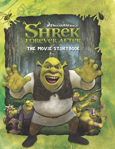 Catherine Hapka/Shrek Forever After: Movie Storybook,The