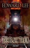 Edward Lee Black Train The 