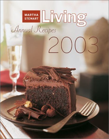 Martha Stewart Living Annual Recipes 2003 