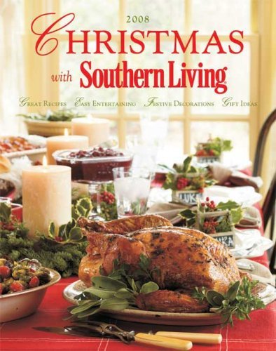 Rebecca Brennan Christmas With Southern Living Great Recipes Easy Entertaining Festive Decor 