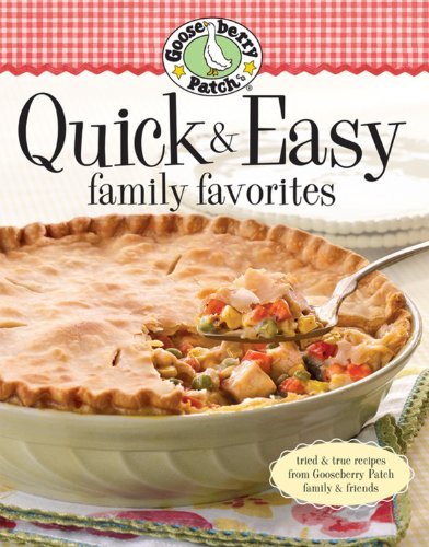 Gooseberry Patch Gooseberry Patch Quick & Easy Family Favorites 
