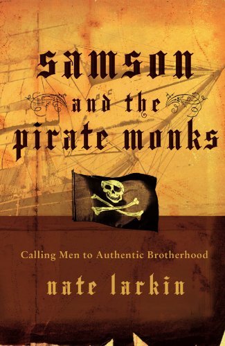 Nate Larkin/Samson And the Pirate Monks