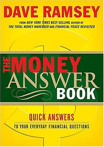 Dave Ramsey/Money Answer Book,The@Quick Answers To Everyday Financial Questions