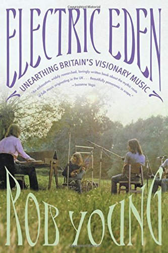Rob Young/Electric Eden@Unearthing Britain's Visionary Music