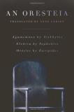 Anne Carson An Oresteia 