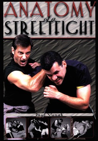 Paul Vunak Anatomy Of A Streetfight 