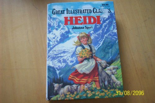 SPYRI,JOHANNA/HEIDI (GREAT ILLUSTRATED CLASSICS)