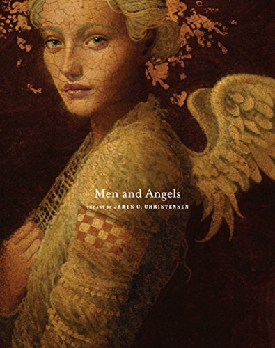James C. Christensen/Men And Angels: The Art Of James C. Christensen