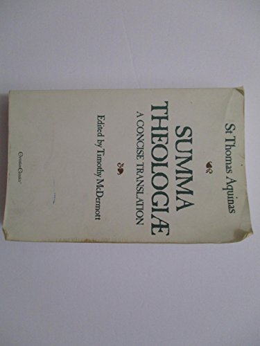 Thomas Aquinas/Summa Theologiae@ A Concise Translation