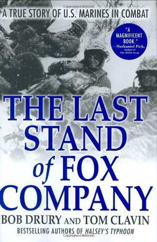 Bob Drury The Last Stand Of Fox Company A True Story Of U.S. Marines In Combat 