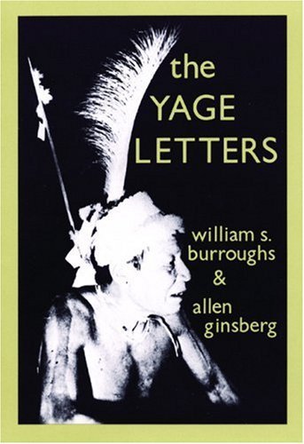 William S. Burroughs Yage Letters 