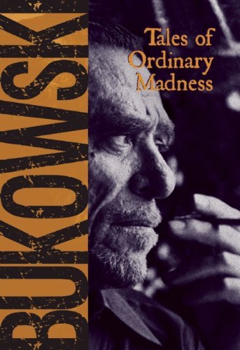 Charles Bukowski/Tales of Ordinary Madness