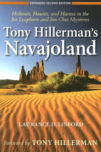 Laurance Linford Tony Hillerman's Navajoland Hideouts Haunts And Havens In The Joe Leaphorn 0002 Edition;expanded 