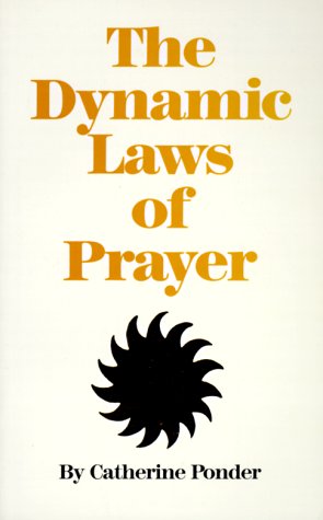 Catherine Ponder The Dynamic Laws Of Prayer 0002 Edition;revised 