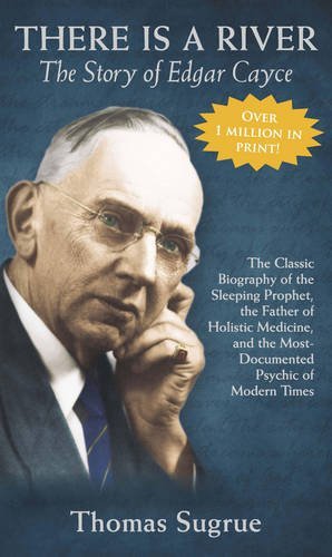 Thomas Sugrue/The Story of Edgar Cayce@ There Is a River@Revised