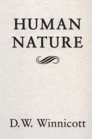 D. W. Winnicott Human Nature Uk 