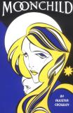 Aleister Crowley Moonchild A Prologue 