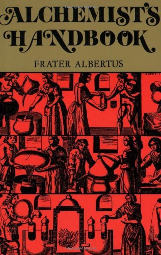 Frater Albertus Alchemist's Handbook Manual For Practical Laboratory Alchemy Revised 