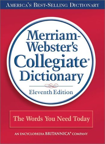 Merriam Webster Merriam Webster's Collegiate Dictionary 0011 Edition; 