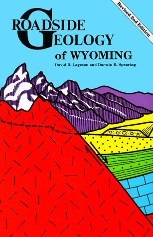 David R. Lageson Roadside Geology Of Wyoming 0002 Edition; 