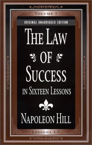 Napoleon Hill/The Law of Success@ In Sixteen Lessons