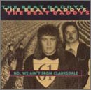 Beat Daddys/No We Ain'T From Clarksdale