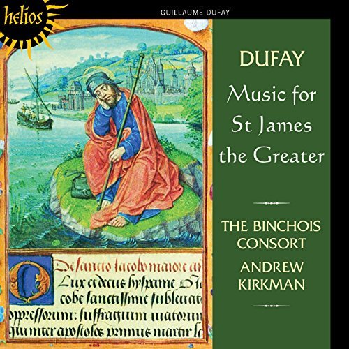G. Dufay Music For St James The Greater Kirkman Binchois Consort 