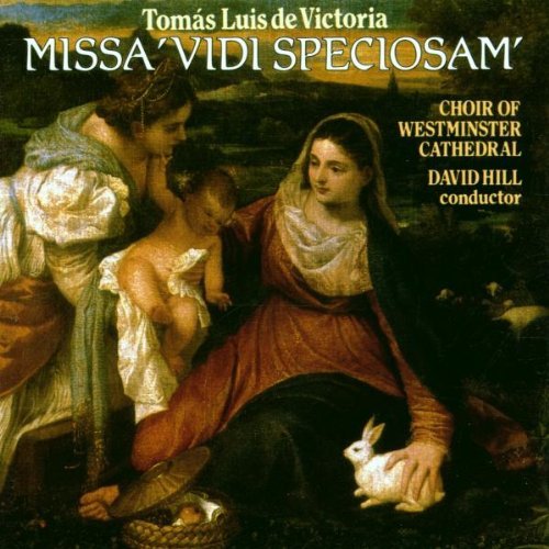 T.L. De Victoria/Missa Vidi Speciosam/Mot/Etc@Hill/Westminster Cathedral Cho