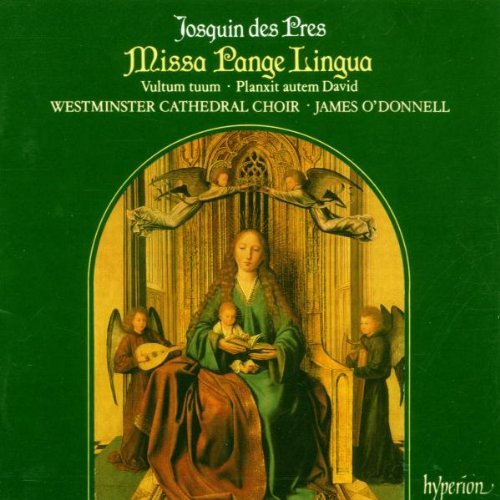 Josquin Desprez Missa Pange Lingua O'donnell Westminster Cathedra 