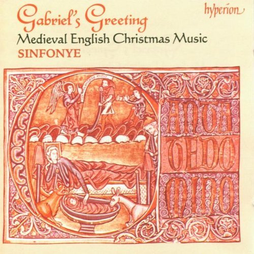Gabriel's Greeting/Medieval English Christmas Mus@Wishart/Sinfonye