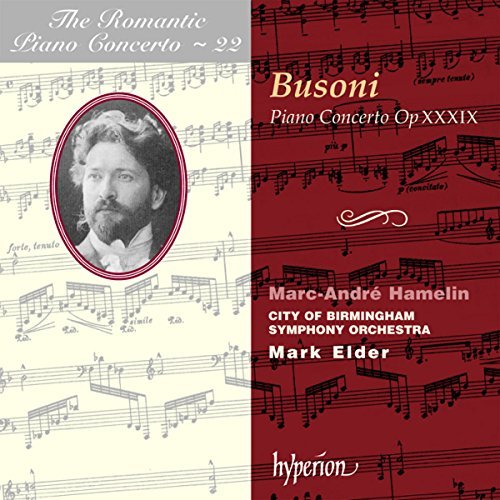 F. Busoni/Piano Concerto Op. 39-Romantic@Hamelin*marc-Andre (Pno)@Elder/City Of Birmingham So