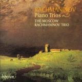 S. Rachmaninoff Piano Trios Moscow Rachmaninoff Trio 